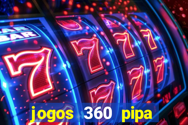 jogos 360 pipa combate 3d